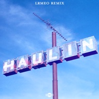 Haulin (LRMEO Remix) - Single - Wasteland & Sydnee Carter