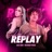 Vai Querer Replay