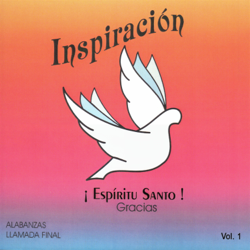 Espíritu Santo, Gracias (Inspiración Vol. 1) - Llamada Final, Inspiración &amp; Tony Pérez Cover Art