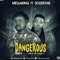 Dangerous Remix (feat. Solidstar) - Mega king lyrics