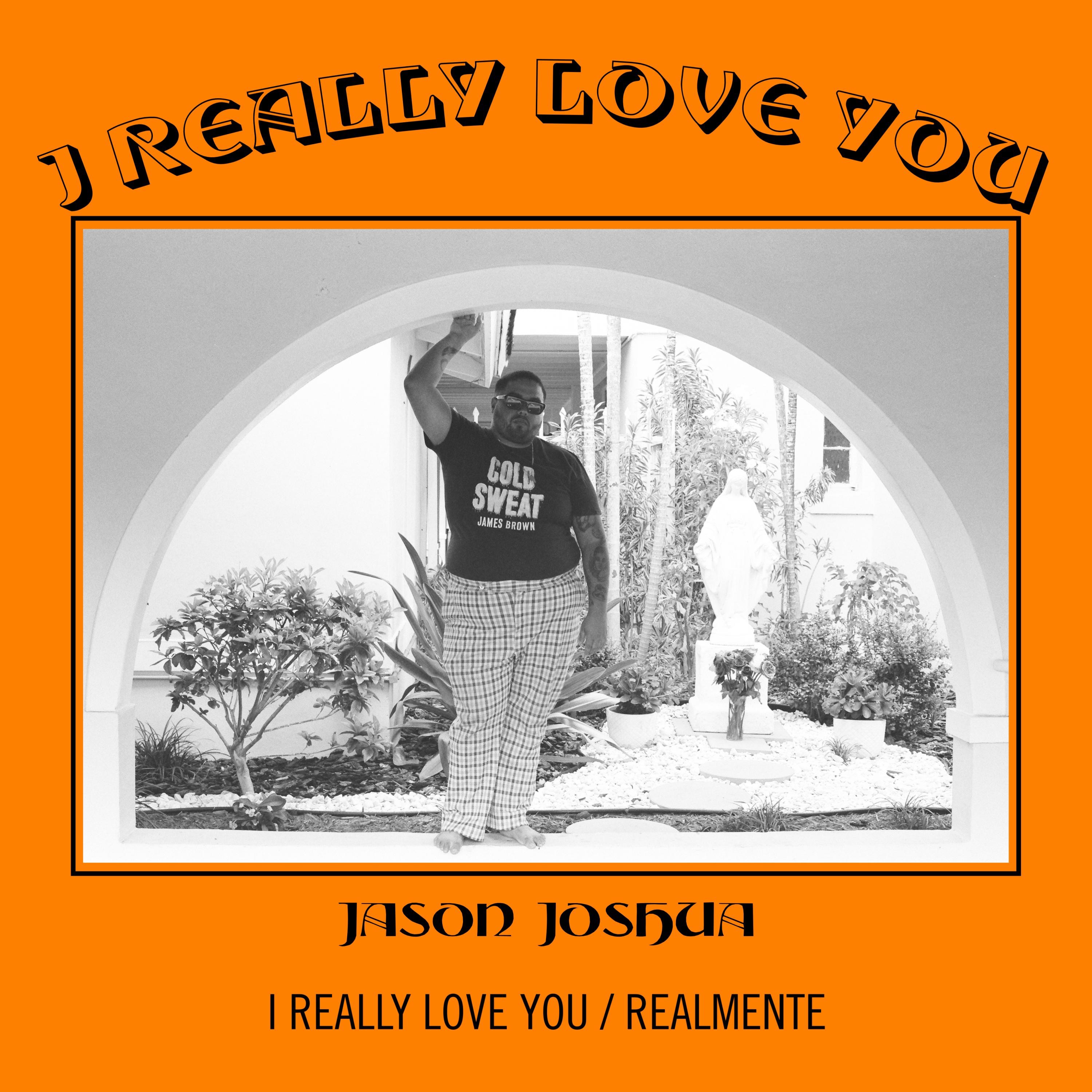 I Really Love You / Realmente - Single