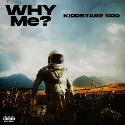 Listen to Why Me? - Single by Kiddstarr GOO
