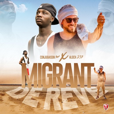MIGRANT DE RÊVE - Single