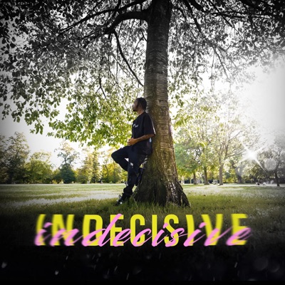 Indecisive - Single
