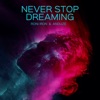 Never Stop Dreaming
