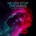 Never Stop Dreaming