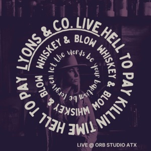 Hell to Pay (Live at Orb Studios Austin Tx) - Single