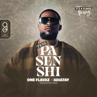 Tene pasenshi (feat. Adjatay) - Single - ONE Flavaz