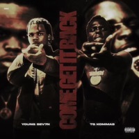 Come Get It Back - Single - Young Sev7n & TG Kommas