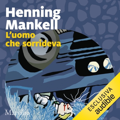 L'uomo che sorrideva: Le inchieste del commissario Wallander 4 cover