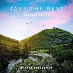 Take The Best (feat. Georgia Cécile) - Single