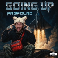 Goin Up - Single - Pr0found