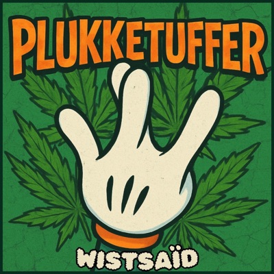WISTSAÏD (feat. Plukketuffer & DJ Dime) - Single