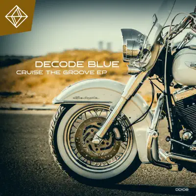 Listen to Cruise the Groove - Single by Decode Blue