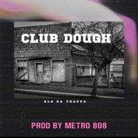 Dough - Single - B Lo Da Trappa