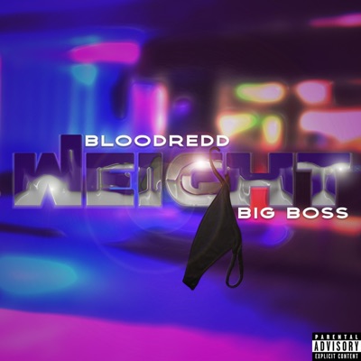 Weight (feat. Big Boss) - Single