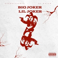 Big Joker Lil Joker (feat. Li Gavon) - LongLive36ix