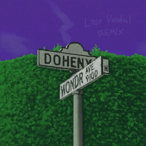 doheny (Lost Vandal Remix (Radio Edit)) - Single