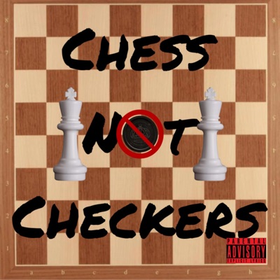 Chess Not Checkers - Single