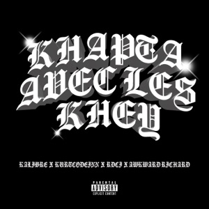 Khapta Avec Les Khey (feat. Kurtcodeinn, Rdci & Awkward Richard) - Single