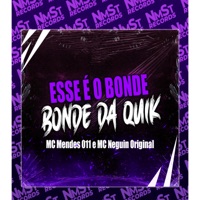 Esse É o Bonde da Quik (Slowed) - Single - Mc Mendes 011 & MC Neguin Original