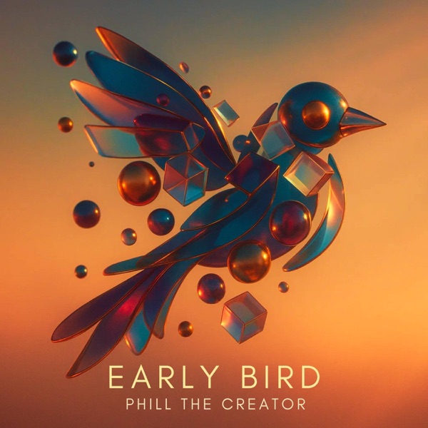 Early Bird (feat. Phill C)
