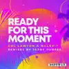Ready For This Moment
