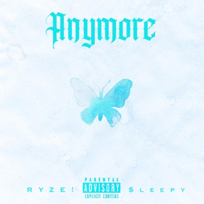 Anymore (feat. $leepy) - Single
