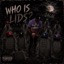 Who Is Lids? - EP