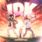 IDK (feat. Skeev) - Tonka Truck lyrics