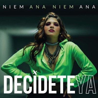 Decídete Ya - Single