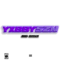 Big Bank - Single - Yxbby