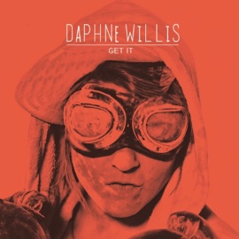 Get It (feat. Spencer Ludwig) Daphne Willis