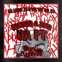 Encaixa A Xota Na Pt - Single - Dj Lima JS & MC VK DA VS