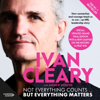 Not Everything Counts but Everything Matters - Ivan Cleary