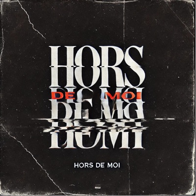 HORS DE MOI - Single