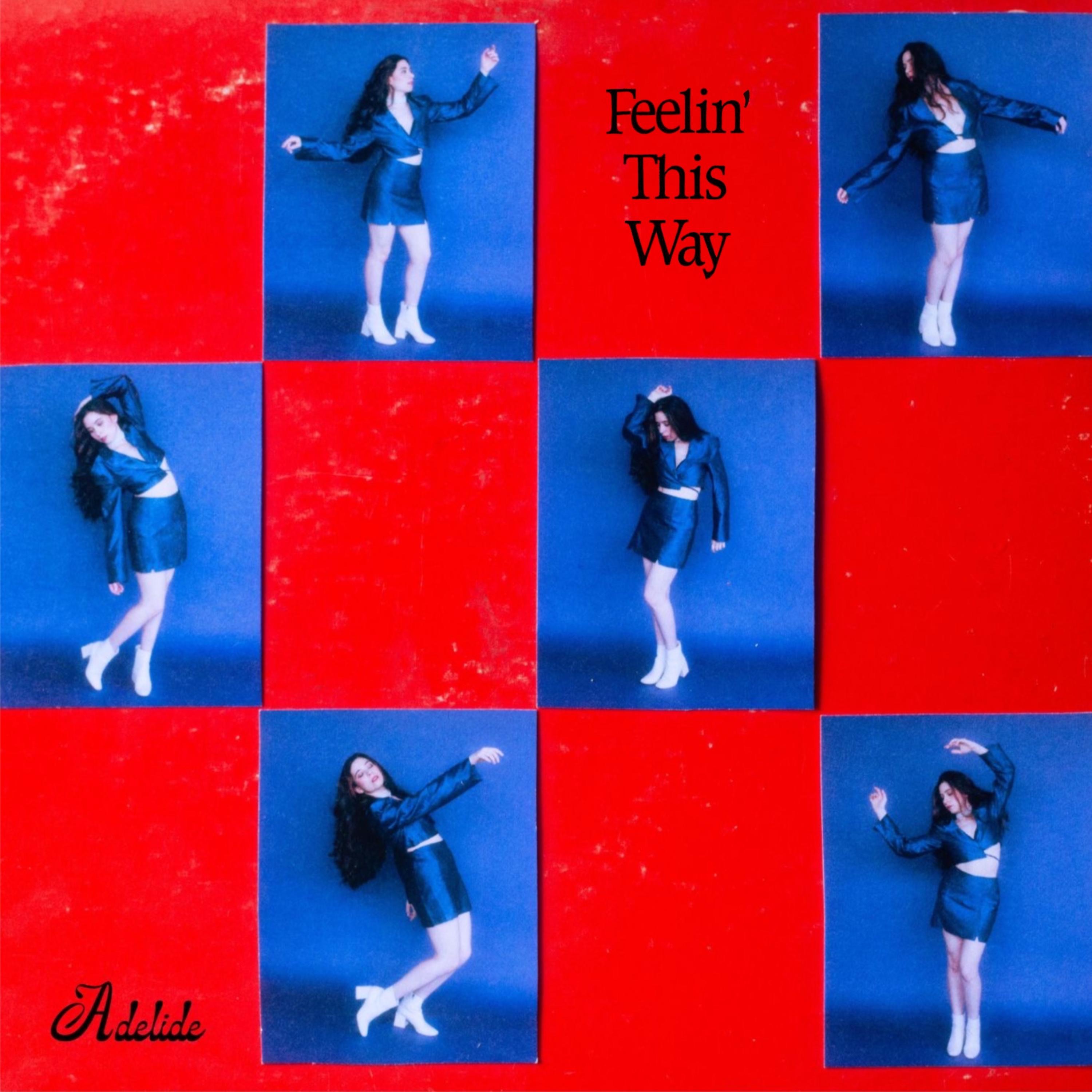 Feelin' This Way - Single