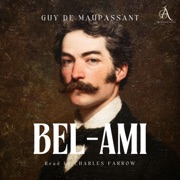 Bel-Ami - Audiobook - Guy de Maupassant, Classic Audiobooks & Hörbuch Klassiker