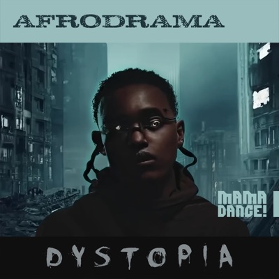 AFROdrama - Dystopia