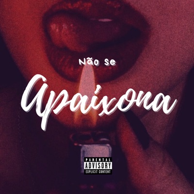 Não Se Apaixona - Single