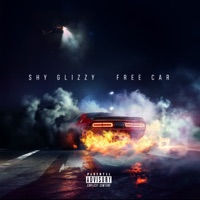Free Car - Single - Shy Glizzy