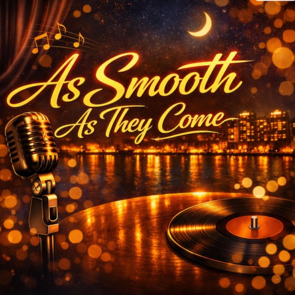 As Smooth As They Come