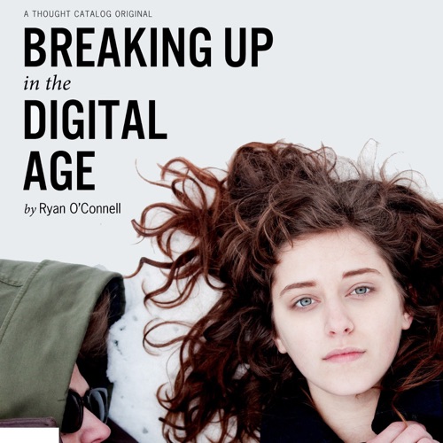 Breaking Up in the Digital Age (Unabridged) cover