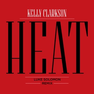 Heat (Luke Solomon Remix) - Single