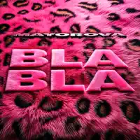 BLA BLA — MAYOROVA