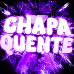 CHAPA QUENTE - EP