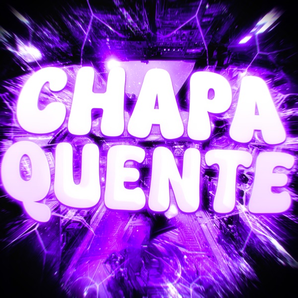 CHAPA QUENTE - EP