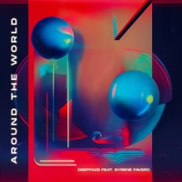 Around the World (feat. Syrene Favero) - Deepface