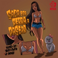 Saca Esa Perra a Pasear - Single - Payaso x Ley, Velito el Bufón & JC y Angelazo