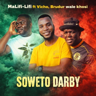 Soweto Darby (feat. Vicho & Brudur wa lekhosi) - Single